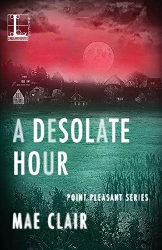 Book cover for "A Desolate Hour" by Mae Clair