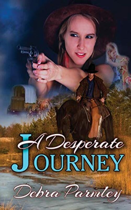 Book cover for "A Desperate Journey" by Debra Parmley