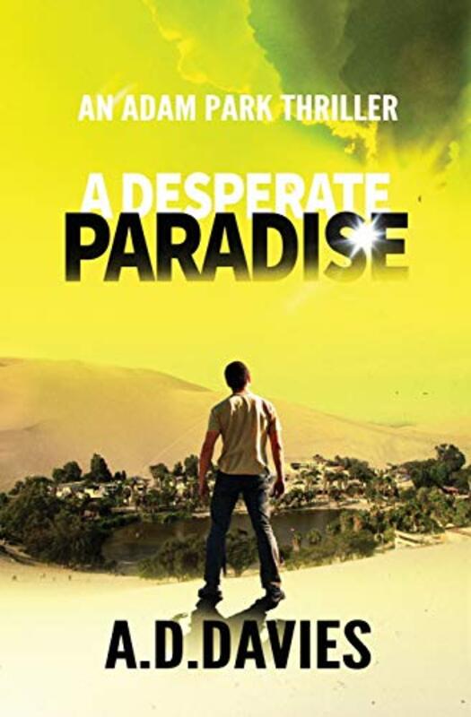 Book cover for "A Desperate Paradise" by AD Davies