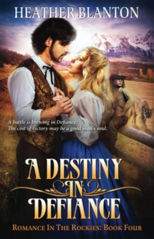 Book cover for "A Destiny in Defiance" by Heather Blanton