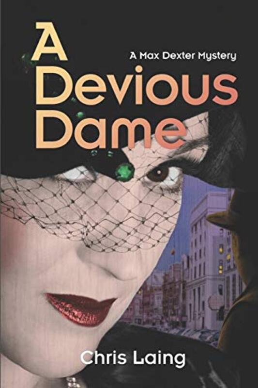 Book cover for "A Devious Dame" by Chris Laing