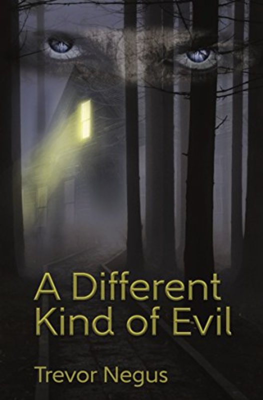 Book cover for "A Different Kind of Evil" by Trevor Negus