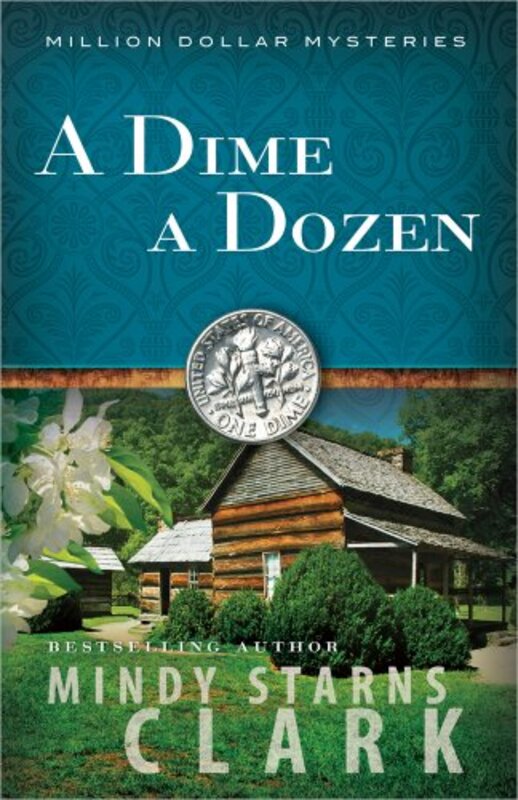 Book cover for "A Dime a Dozen" by Mindy Starns Clark