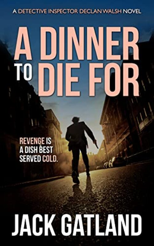 Book cover for "A Dinner To Die For" by Jack Gatland
