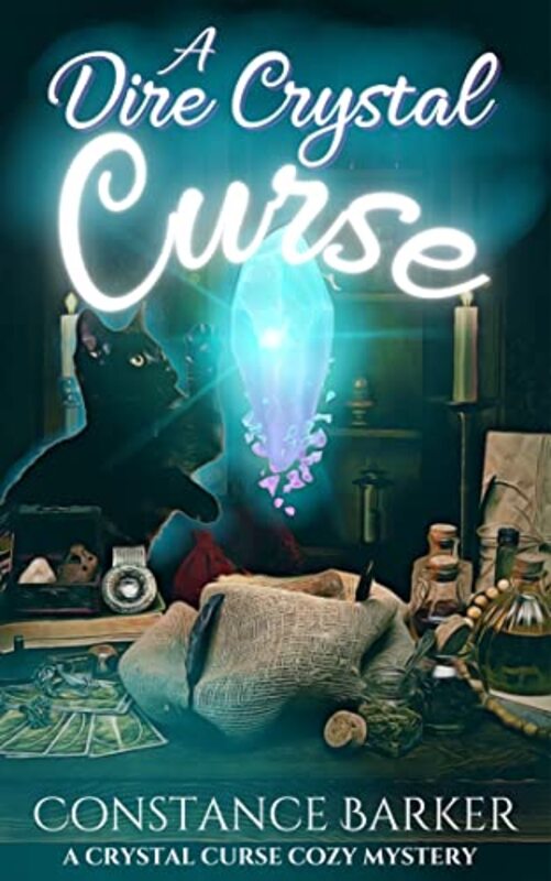 Book cover for "A Dire Crystal Curse" by Constance Barker
