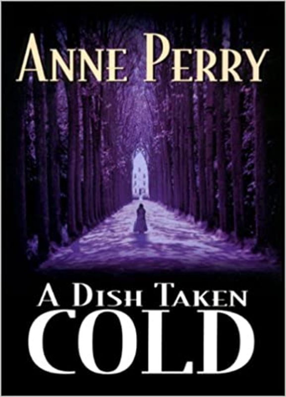 Book cover for "A Dish Taken Cold" by Anne Perry