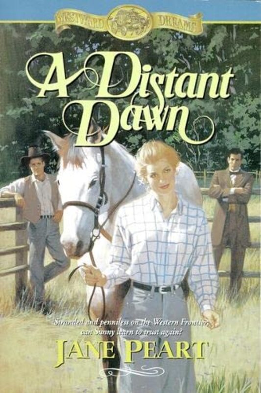 Book cover for "A Distant Dawn" by Jane Peart