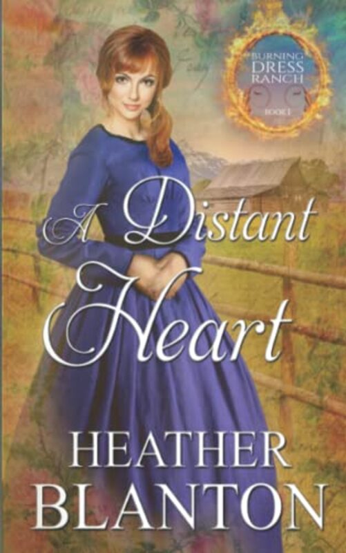 Book cover for "A Distant Heart" by Heather Blanton