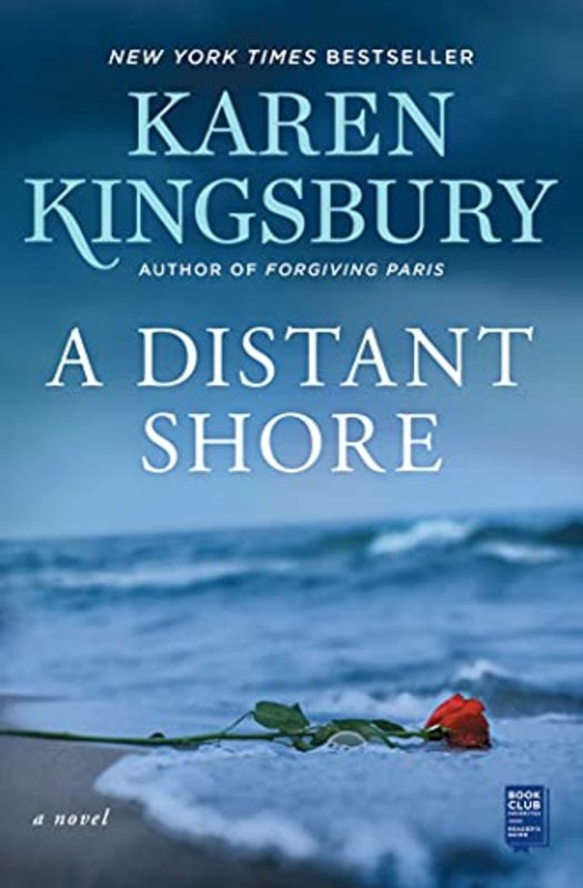 Book cover for "A Distant Shore" by Karen Kingsbury