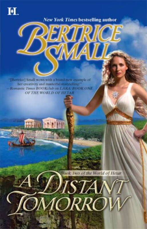 Book cover for "A Distant Tomorrow" by Bertrice Small