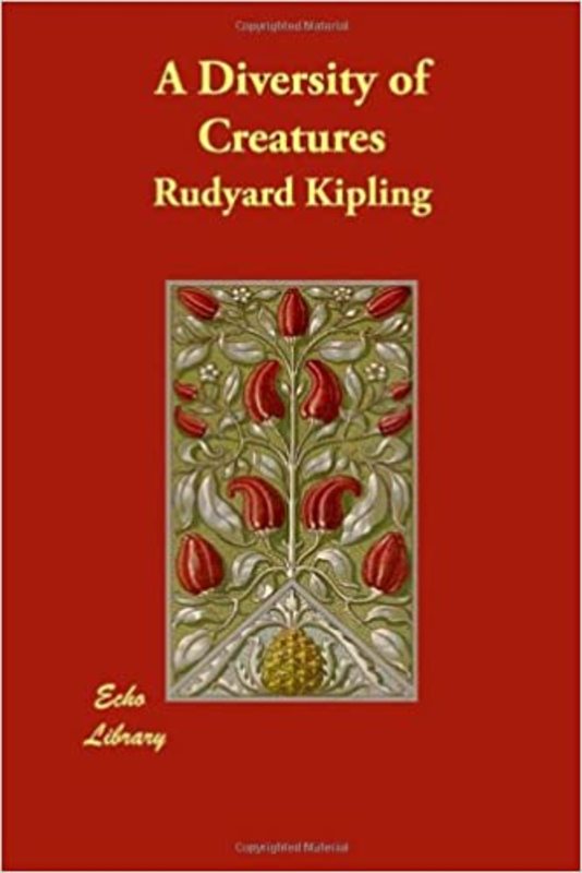 Book cover for "A Diversity of Creatures" by Rudyard Kipling