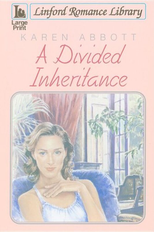 Book cover for "A Divided Inheritance" by Karen Abbott