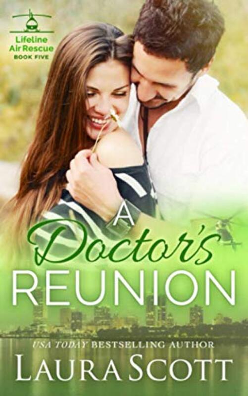 Book cover for "A Doctor's Reunion" by Laura Scott
