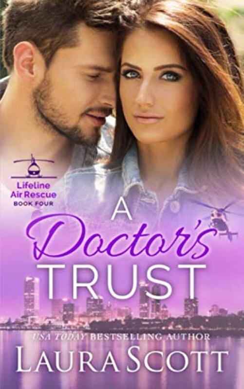 Book cover for "A Doctor's Trust" by Laura Scott