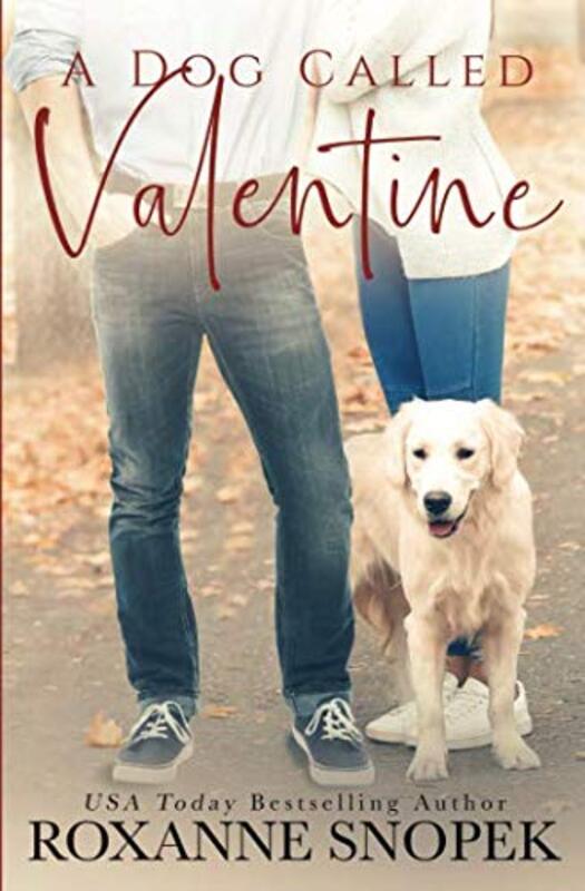 Book cover for "A Dog Called Valentine" by Roxanne Snopek