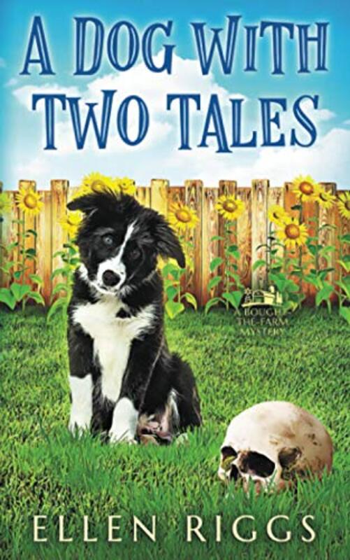 Book cover for "A Dog with Two Tales" by Ellen Riggs