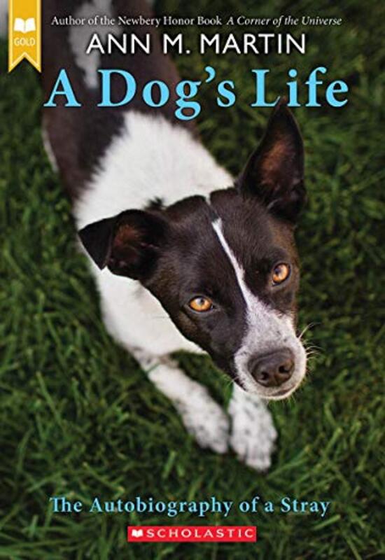 Book cover for "A Dog's Life" by Ann M Martin