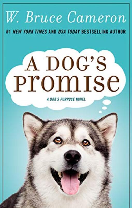 Book cover for "A Dog's Promise" by W Bruce Cameron