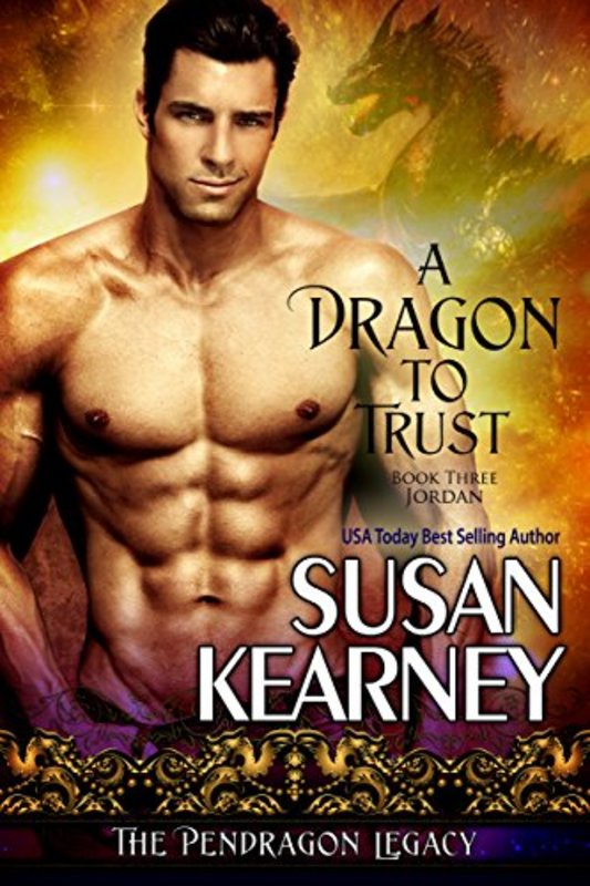 Book cover for "A Dragon to Trust" by Susan Kearney