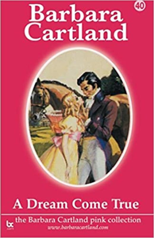 Book cover for "A Dream Come True" by Barbara Cartland
