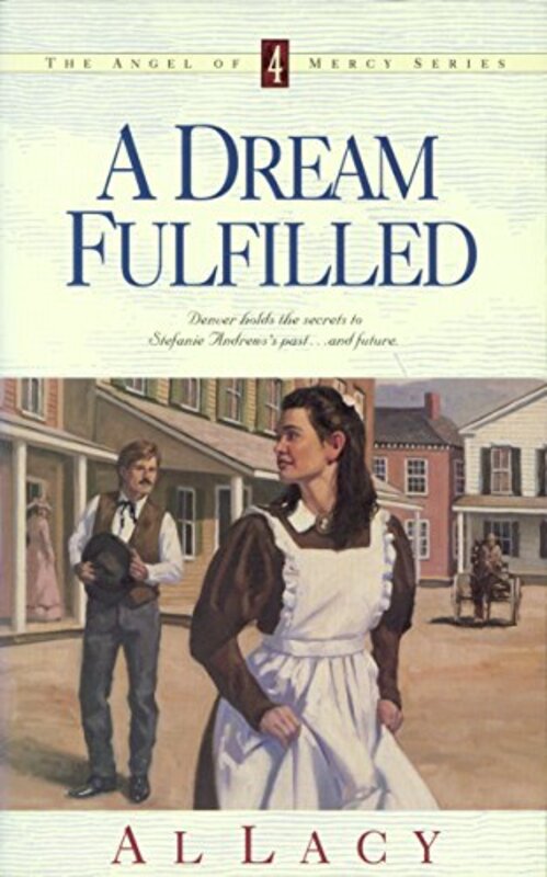 Book cover for "A Dream Fulfilled" by Al Lacy