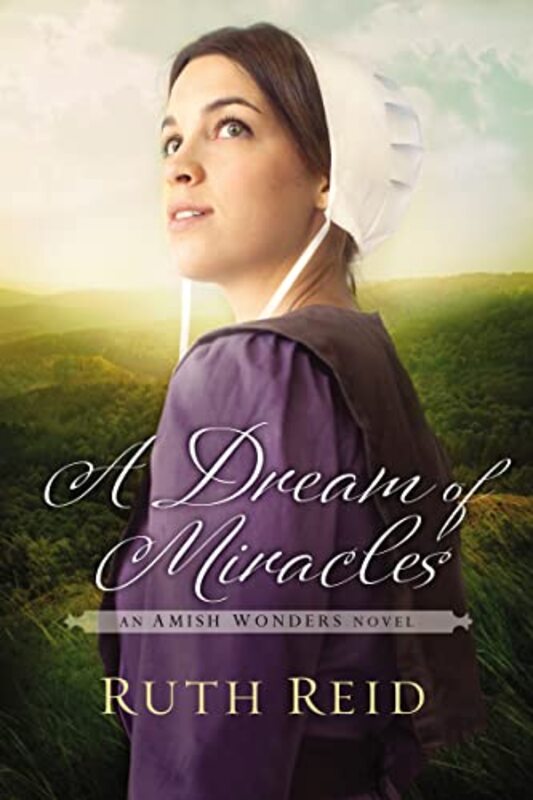 Book cover for "A Dream of Miracles" by Ruth Reid