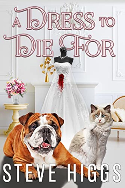 Book cover for "A Dress to Die For" by Steve Higgs