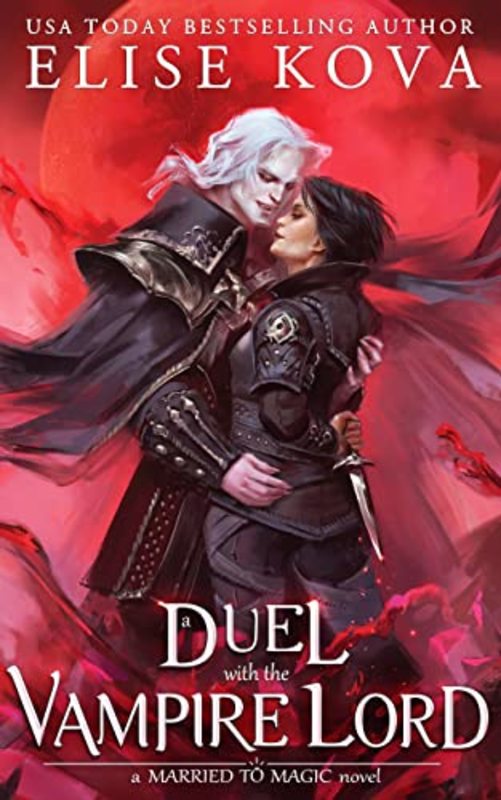 Book cover for "A Duel with the Vampire Lord" by Elise Kova