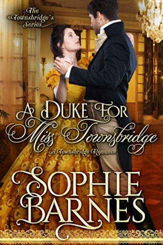 Book cover for "A Duke for Miss Townsbridge" by Sophie Barnes