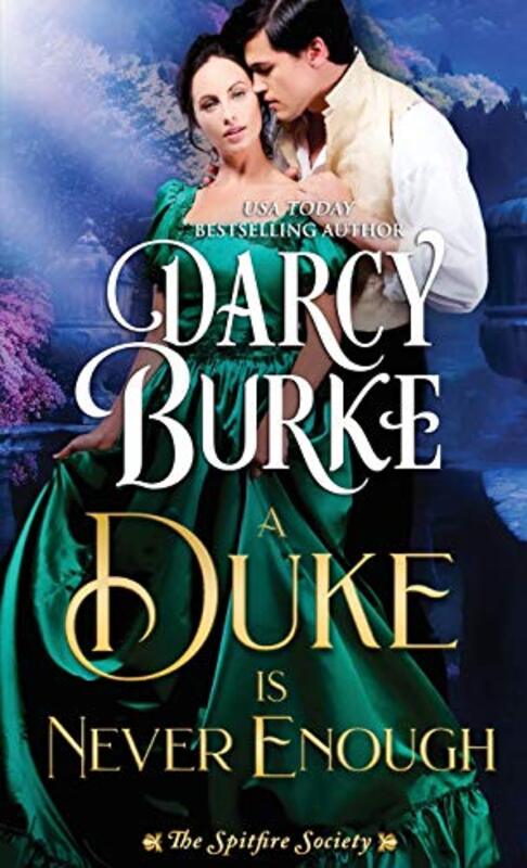 Book cover for "A Duke is Never Enough" by Darcy Burke