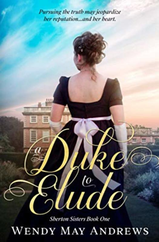 Book cover for "A Duke to Elude" by Wendy May Andrews