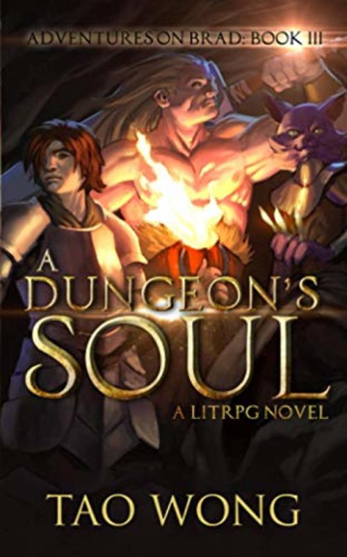 Book cover for "A Dungeon's Soul" by Tao Wong