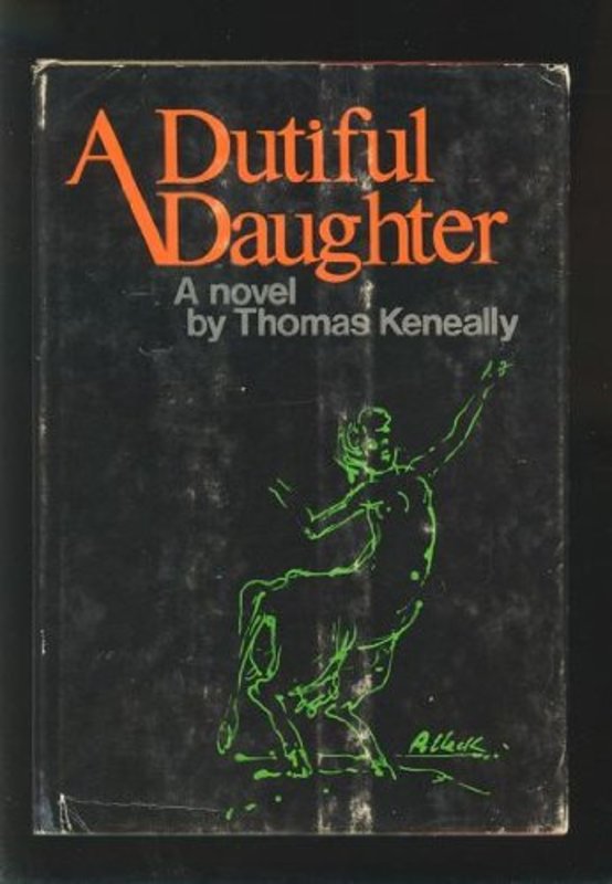 Book cover for "A Dutiful Daughter" by Thomas Keneally
