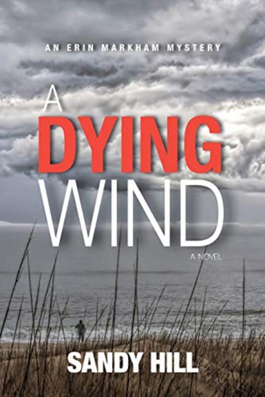 Book cover for "A Dying Wind" by Sandy Hill