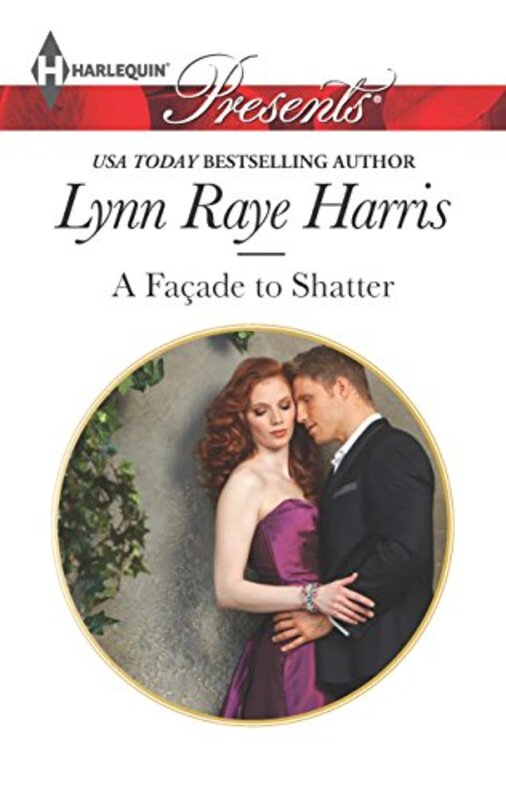 Book cover for "A Facade to Shatter" by Lynn Raye Harris