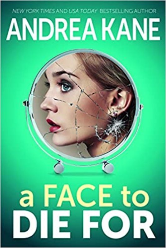 Book cover for "A Face to Die for" by Andrea Kane
