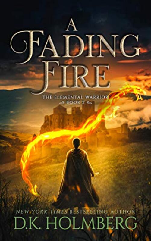 Book cover for "A Fading Fire" by DK Holmberg