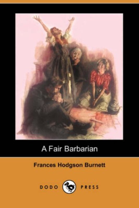 Book cover for "A Fair Barbarian" by Frances Hodgson Burnett
