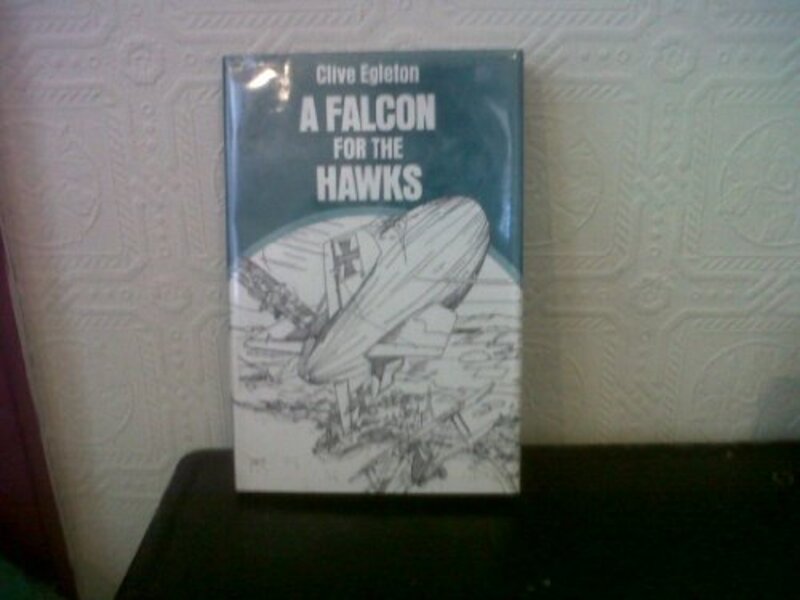 Book cover for "A Falcon for the Hawks" by Clive Egleton