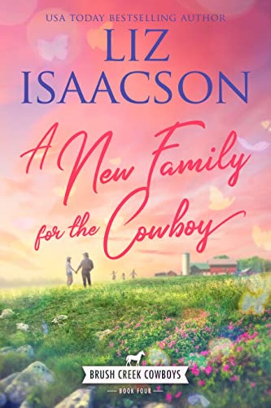 Book cover for "A Family for the Farmer / A New Family for the Cowboy" by Liz Isaacson
