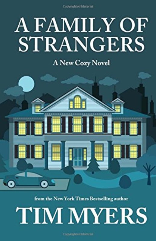Book cover for "A Family of Strangers" by Tim Myers