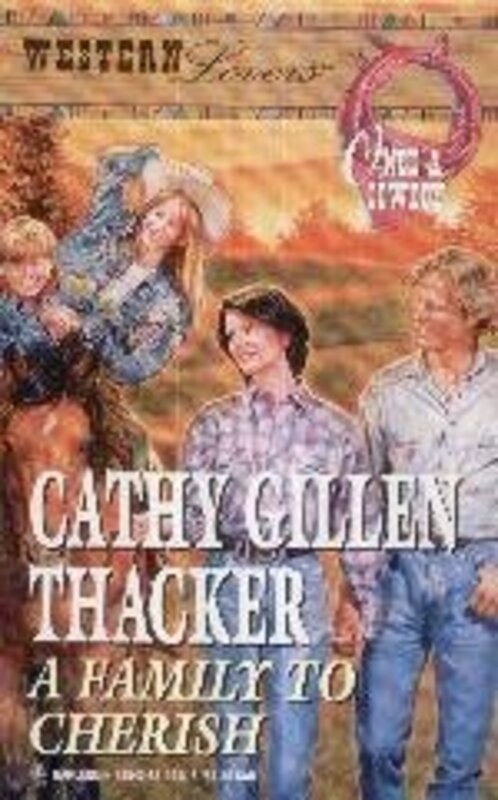 Book cover for "A Family to Cherish" by Cathy Gillen Thacker
