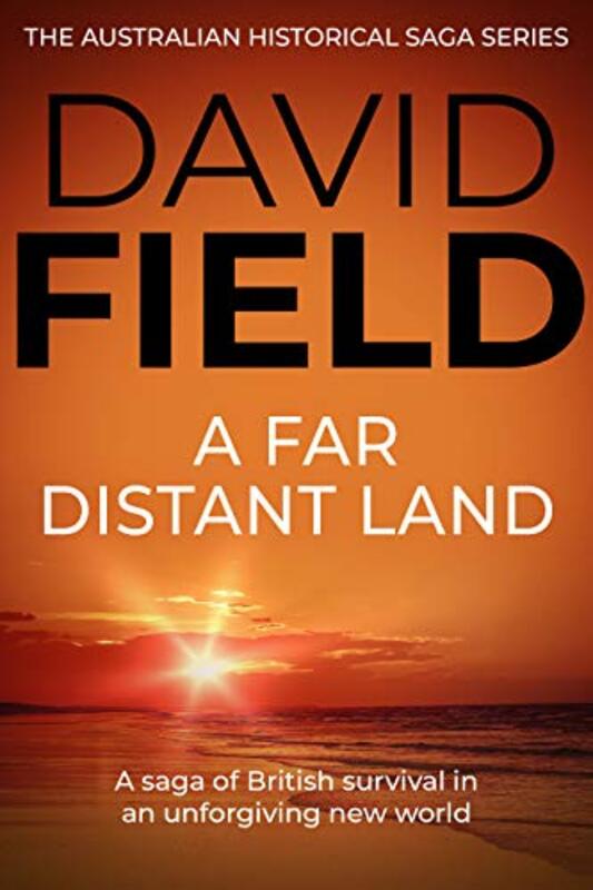 Book cover for "A Far Distant Land" by David Field