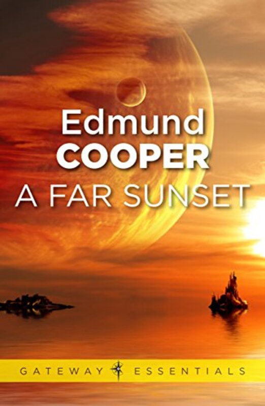 Book cover for "A Far Sunset" by Edmund Cooper