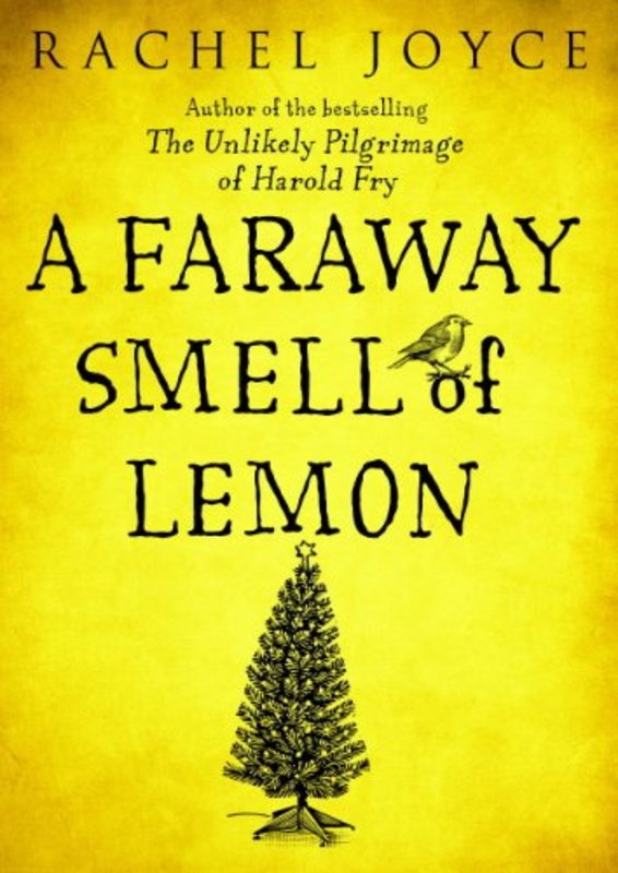 Book cover for "A Faraway Smell of Lemon" by Rachel Joyce