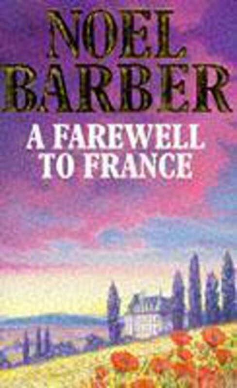Book cover for "A Farewell to France" by Noel Barber