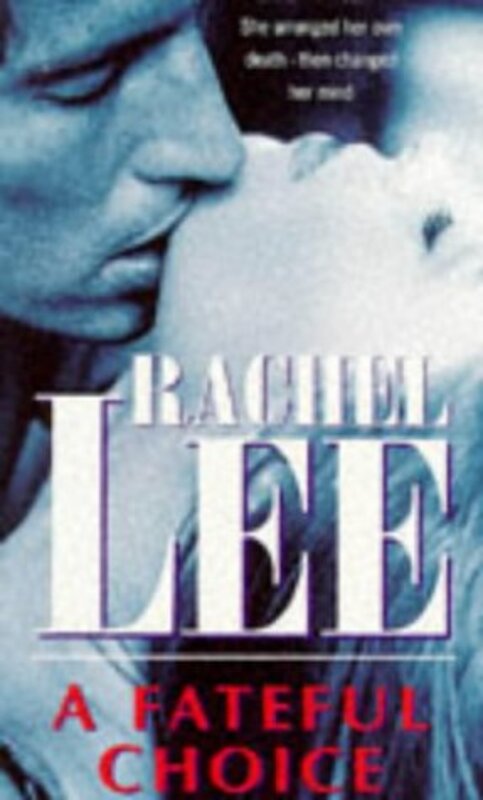 Book cover for "A Fateful Choice" by Rachel Lee