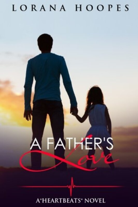 Book cover for "A Father's Love" by Lorana Hoopes