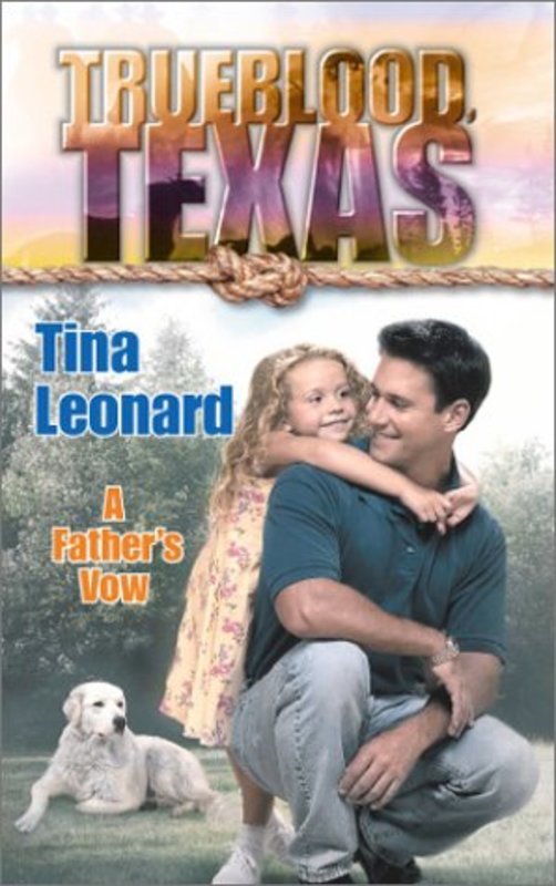 Book cover for "A Father's Vow" by Tina Leonard