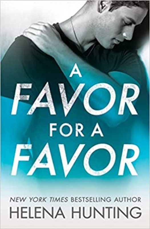 Book cover for "A Favor for a Favor" by Helena Hunting